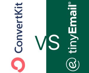Read more about the article ConvertKit vs TinyEmail : A Comprehensive Comparison